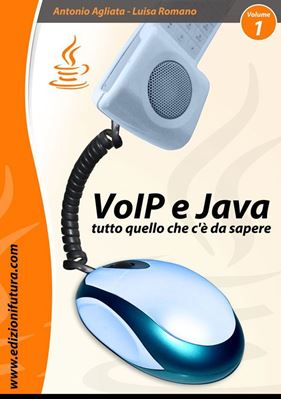 VoIP & Java Volume 1