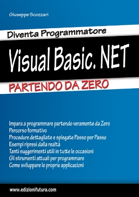 Immagine di DIVENTA PROGRAMMATORE VISUAL BASIC.NET - PARTENDO DA ZERO (Cartaceo)