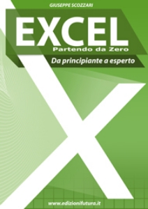 Visualizza i dettagli per EXCEL 2010 - Da Principiante a Esperto - Partendo da Zero Immagine di EXCEL 2010 - Da Principiante a Esperto - Partendo da Zero