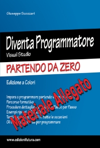 Visualizza i dettagli per Diventa Programmatore Partendo da Zero (2017) Immagine di Diventa Programmatore Partendo da Zero (2017)