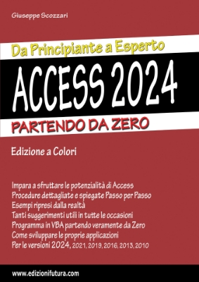 Immagine di Access 2024 - Da Principiante a Esperto - Partendo da Zero (Cartaceo + EBook)